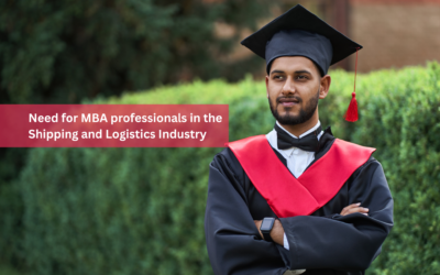 Need for MBA professionals in the shipping and logistics industry